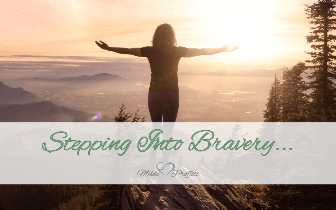 Stepping Into Bravery